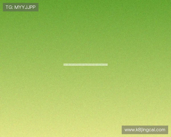 凯发直播注册登录入口在哪里助你轻松观看世界杯赛事直播与最新报道 凯发直播注册登录入口在哪里助你轻松观看世界杯赛事直播与最新报道